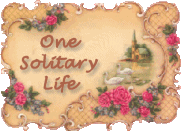 OneSolitaryLife.gif
